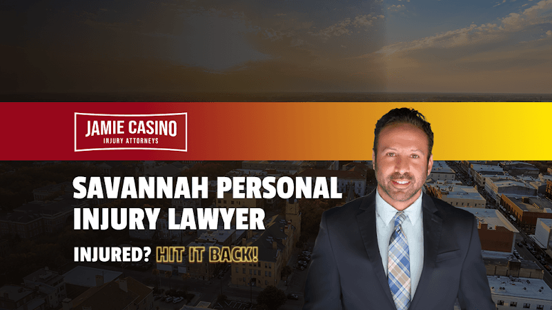 Jamie Casino Injury Attorneys - Savannah Personal Injury Lawyer